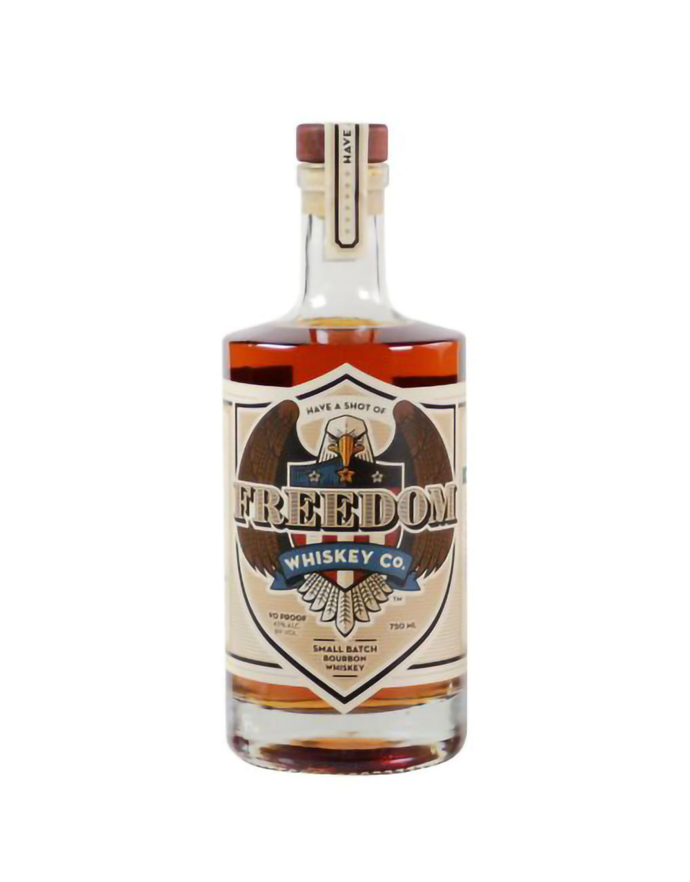 Have a Shot of Freedom Whiskey Co. Small Batch Bourbon Whiskey